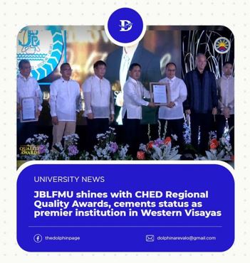 JBLFMU Shines with CHED Regional Quality Awards,  Cements Status as Premier Institution in Western Visayas